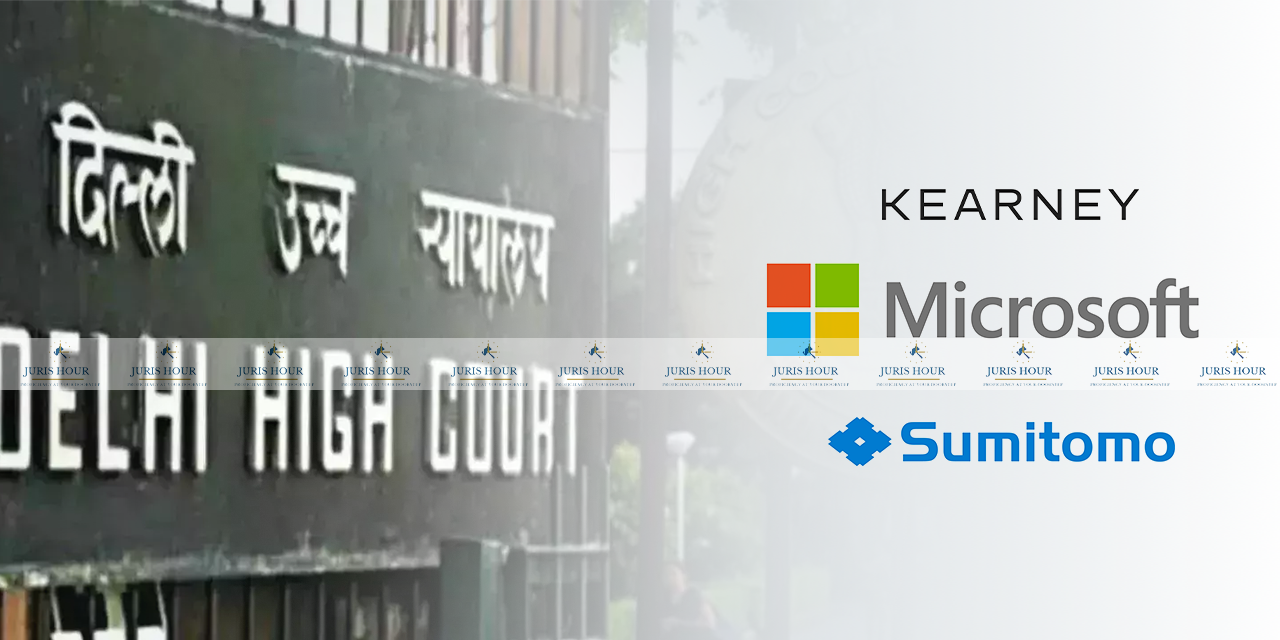 Income Tax Assessment Orders Issued Without Draft Assessment Orders: Delhi High Court Quashes Orders Against Microsoft, Sumitomo, AT Kearney India 